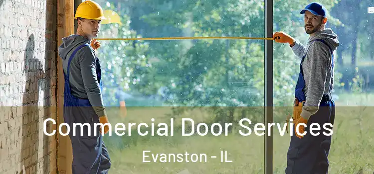 Commercial Door Services Evanston - IL