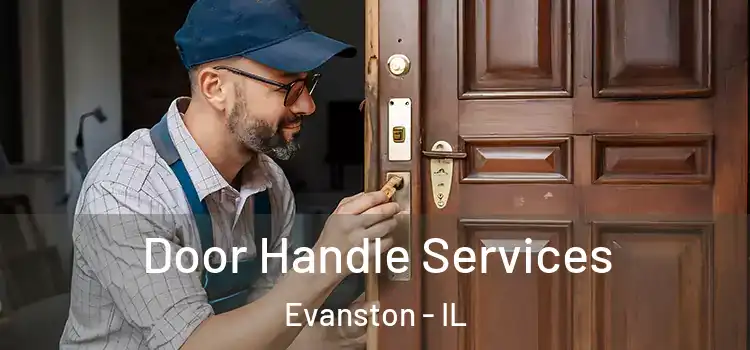 Door Handle Services Evanston - IL