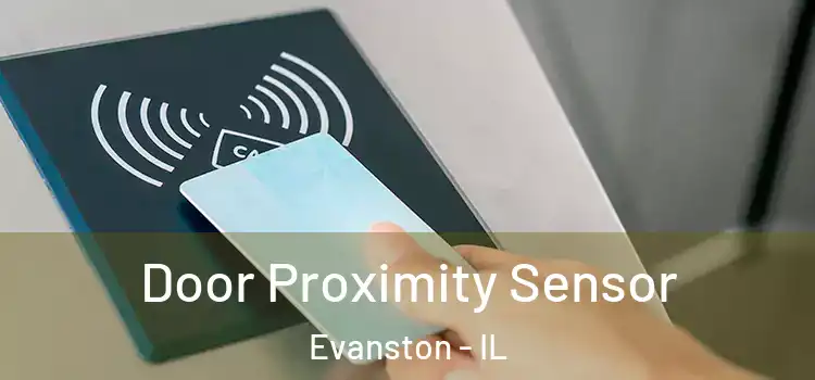  Door Proximity Sensor Evanston - IL