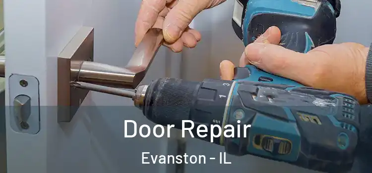 Door Repair Evanston - IL