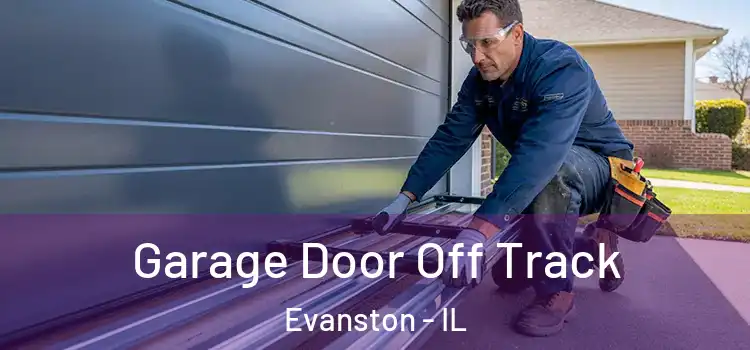  Garage Door Off Track Evanston - IL