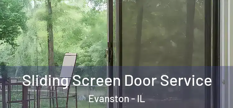 Sliding Screen Door Service Evanston - IL