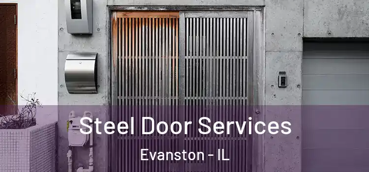 Steel Door Services Evanston - IL